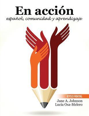 Jane Johnson, Lucia Osa-Melero - En accion: espanol, comunidad y aprendizaje, Häftad