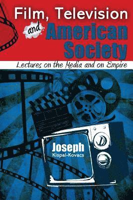 bokomslag Film, Television And American Society