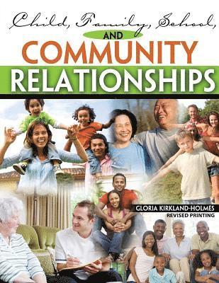 Gloria Kirkland-Holmes - Child, Family, School, and Community Relationships, Häftad