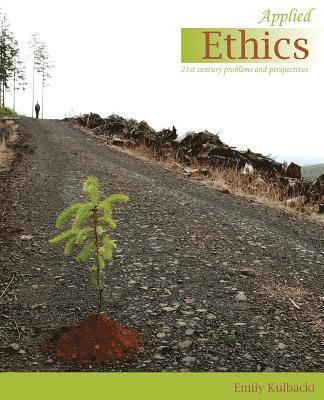 Applied Ethics: 21st Century Problems and Perspectives 1