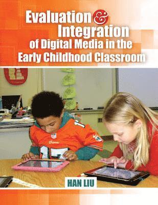 bokomslag Evaluation and Integration of Digital Media in the Early Childhood Classroom