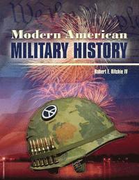 bokomslag Modern American Military History