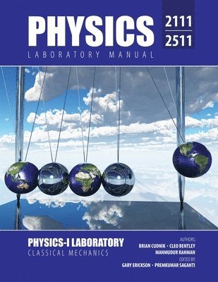 Prairie View A & M University, Brian Cudnik, Cleo Bentley - Physics 2111/2511 Laboratory Manual, Häftad