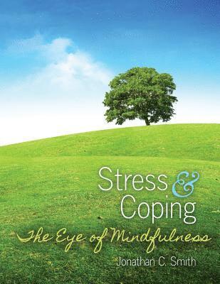 Jonathan C Smith, Jonathan C. Smith - Stress and Coping, Häftad