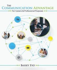 bokomslag The Communication Advantage for Careers AND Professional Purposes