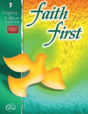 Faith First Legacy Edition Parish Student Book 1