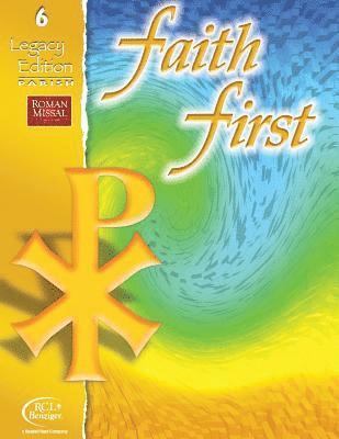 RCL Benziger - Faith First Legacy Edition Parish Student Book, Häftad