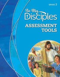 bokomslag Be My Disciples - Assessment Tools, Grade 2