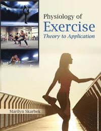 bokomslag Physiology of Exercise: Theory to Application