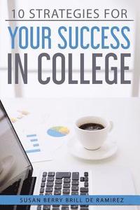 bokomslag Ten Strategies for your Success in College