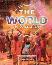 bokomslag World is Our Lab: An Introduction to Sociology