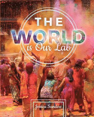 The World is Our Lab: An Introduction to Sociology 1
