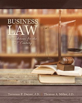 bokomslag Business Law: Foundations for the 21st Century