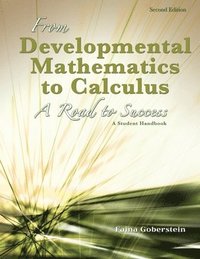 bokomslag From Developmental Mathematics to Calculus: A Road to Success: A Student Handbook