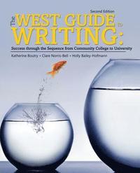 bokomslag The West Guide to Writing: Success through the Sequence from Community College to University