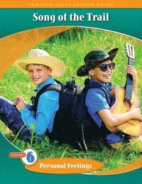 bokomslag Pathways Grade 6 Personal Feelings Unit: Songs of the Trail Daily Lesson Guide   Teacher Resource 6 Year License