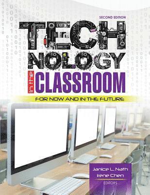 Janice L. Nath, Irene Chen - Technology in the Classroom, Häftad