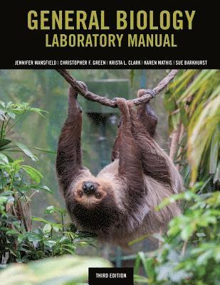 Christopher Green, Krista Clark, Delores Barkhurst, Karen Mathis, Jennifer Mansfield - General Biology Laboratory Manual, Häftad