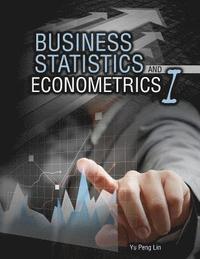 bokomslag Business Statistics and Econometrics I