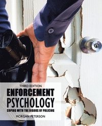 bokomslag Enforcement Psychology: Coping with the Rigors of Policing