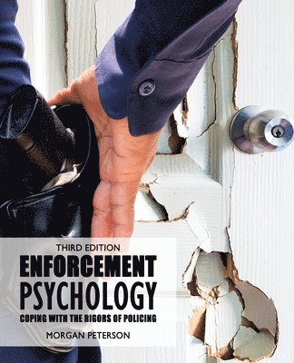 bokomslag Enforcement Psychology: Coping with the Rigors of Policing