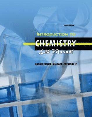 Donald Siegel, Michael Vitarelli - Introduction to Chemistry Lab Manual, Häftad