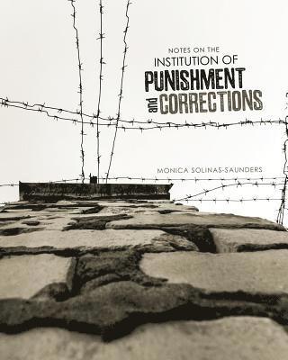 bokomslag Notes on the Institution of Punishment and Corrections