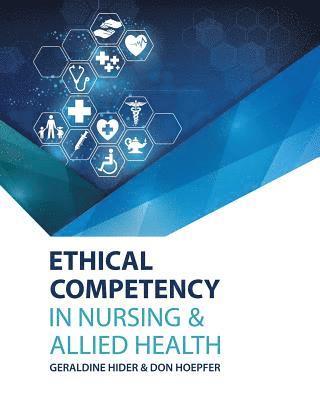 bokomslag Ethical Competency in Nursing and Allied Health