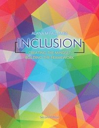 bokomslag Inclusion: Creating the Mindset, Building the Framework