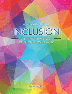 Inclusion: Creating the Mindset, Building the Framework 1