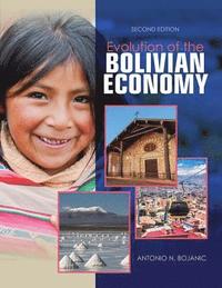 bokomslag Evolution of the Bolivian Economy