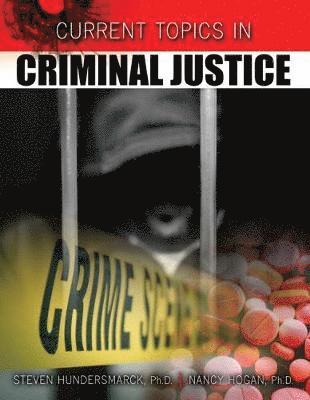 Current Topics in Criminal Justice