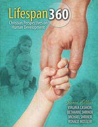 bokomslag Lifespan 360: Christian Perspectives on Human Development