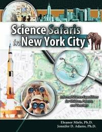 bokomslag Science Safaris in New York City: Informal Science Expeditions for Children, Parents, and Teachers