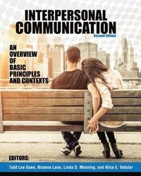 bokomslag Interpersonal Communication: An Overview of Basic Principles and Contexts