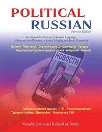 bokomslag Political Russian: An Intermediate Course in Russian Language for International Relations, National Security and Socio-Economics