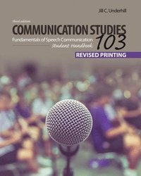 bokomslag Communication Studies 103: Fundamentals of Speech Communication, Student Handbook