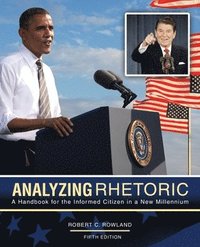 bokomslag Analyzing Rhetoric: A Handbook for the Informed Citizen in a New Millennium