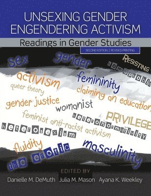 Unsexing Gender, Engendering Activism: Readings in Gender Studies 1