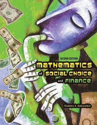 bokomslag Mathematics of Social Choice and Finance