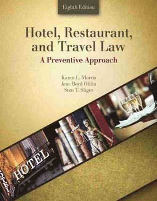 Hotel, Restaurant, and Travel Law: A Preventive Approach 1