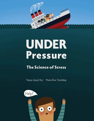 Tanya Lloyd Kyi - Under Pressure, Inbunden