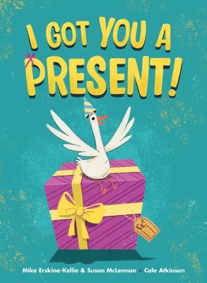 Susan McLennan, Mike Erskine-Kellie, Susan Mclennan - I Got You a Present!, Inbunden