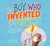 bokomslag The Boy Who Invented the Popsicle