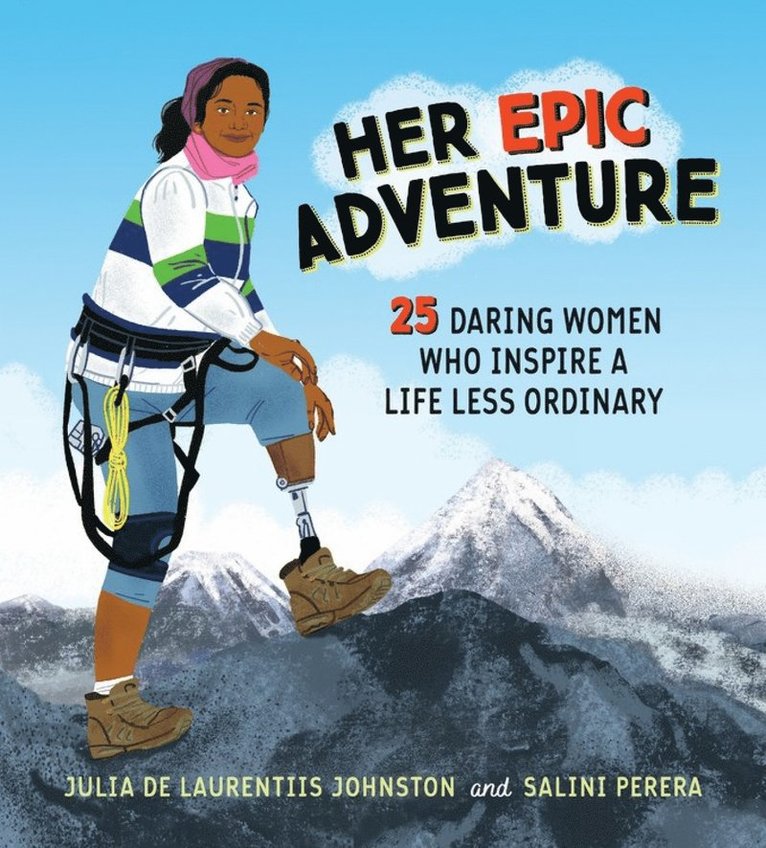Julia De Laurentiis Johnston, Julia de Laurentiis Johnston - Her Epic Adventure, Inbunden