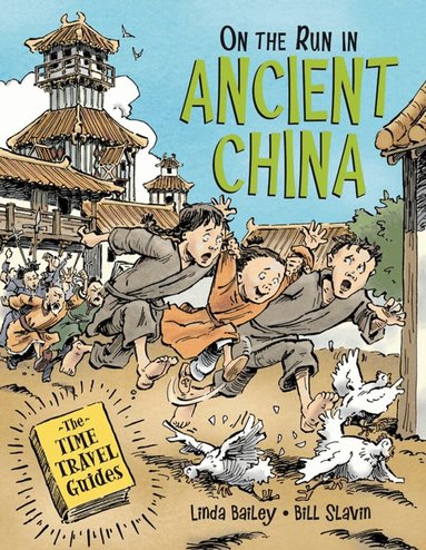 Linda Bailey - On the Run in Ancient China, Häftad
