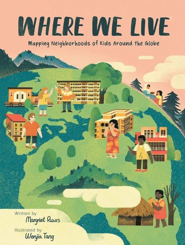 Margriet Ruurs - Where We Live, Inbunden