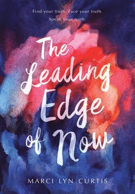 The Leading Edge of Now 1