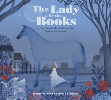 Kathy Stinson - Lady with the Books, Inbunden