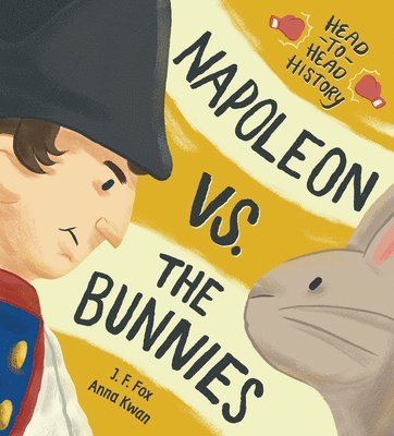 Napoleon vs. the Bunnies 1